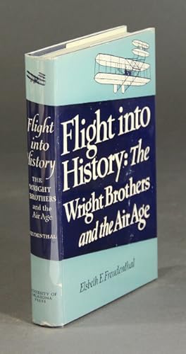 Seller image for Flight into history. The Wright brothers and the air age for sale by Rulon-Miller Books (ABAA / ILAB)