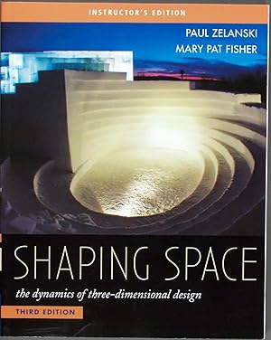 Seller image for Shaping Space,the Dynamics of Three-Dimensional Design for sale by Time & Time Again