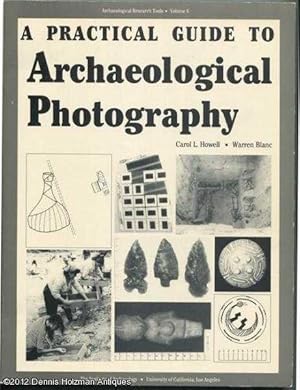 Immagine del venditore per A Practical Guide to Archaeological Photography [Archaeological Research Tools 6] venduto da Dennis Holzman Antiques