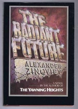 Seller image for The Radiant Future for sale by Bailgate Books Ltd