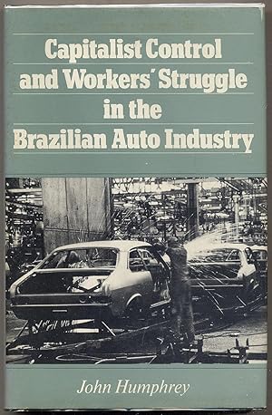 Bild des Verkufers fr Capitalist Control and Workers' Struggle in the Brazilian Auto Industry zum Verkauf von Between the Covers-Rare Books, Inc. ABAA