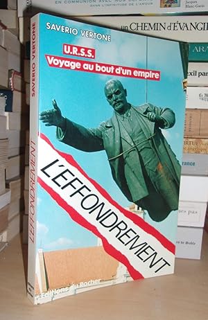 Image du vendeur pour L'EFFONDREMENT - U.R.S.S. : Voyage Au Bout D'un Empire mis en vente par Planet'book