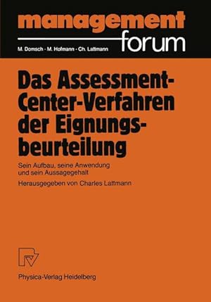 Das Assessment- Center- Verfahren der Eignungsbeurteilung. Sein Aufbau, seine Anwendung und sein ...