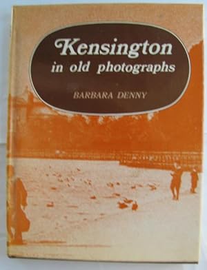 Seller image for Kensington in old photographs; for sale by BOOKS & THINGS