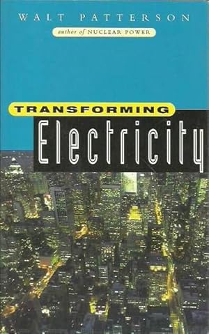 Transforming Electricity: The Coming Generation of Change