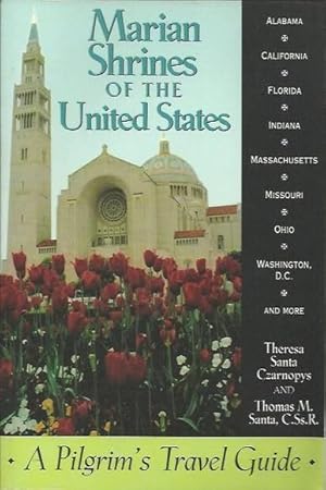 Bild des Verkufers fr Marian Shrines of the United States: A Pilgrim's Travel Guide zum Verkauf von Fine Print Books (ABA)