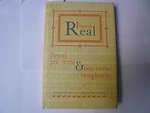Imagen del vendedor de Ibarra Real. (letra) pre-texto & con-texto imaginario a la venta por LIBRERA GULLIVER