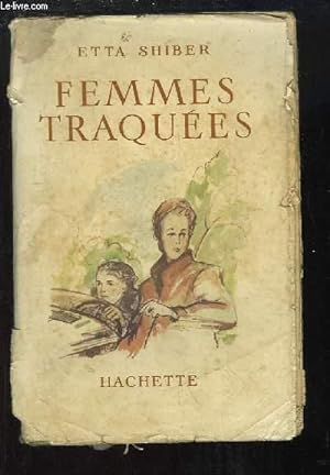 Bild des Verkufers fr Femmes Traques. zum Verkauf von Le-Livre