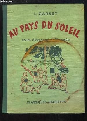 Seller image for Au pays du Soleil. Cours lmentaire 2e anne. for sale by Le-Livre