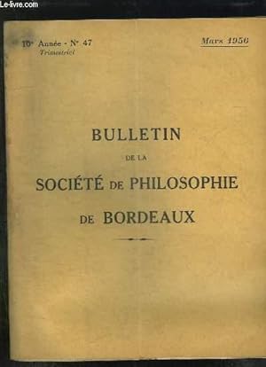 Seller image for BULLETIN DE LA SOCIETE DE PHILOSOPHIE DE BORDEAUX N 47 MARS 1956. SEANCE DU 26 FEVRIER 1956 PAR MARCEL BARZIN. for sale by Le-Livre