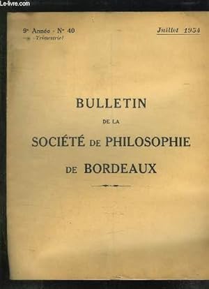 Seller image for BULLETIN DE LA SOCIETE DE PHILOSOPHIE DE BORDEAUX N 40 JUILLET 1954. LA VIE HUMAINE ET SA STRUCTURE EMPIRIQUE. for sale by Le-Livre