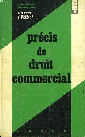 Seller image for PRECIS DE DROIT COMMERCIAL, CLASSE DE Ire E, LYCEES TECHNIQUES, COURS COMMERCIAUX for sale by Le-Livre