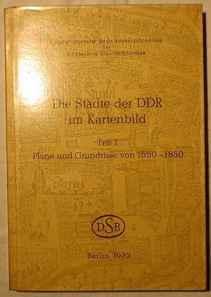 Die Städte der DDR im Kartenbild ; Teil 2 ; Pläne und Grundrisse von 1851 - 1945