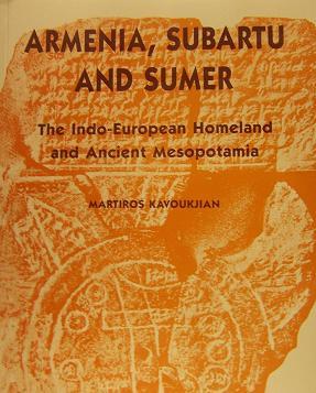 Armenia, Subartu, and Sumer: The Indo-European Homeland and Ancient Mesopotamia