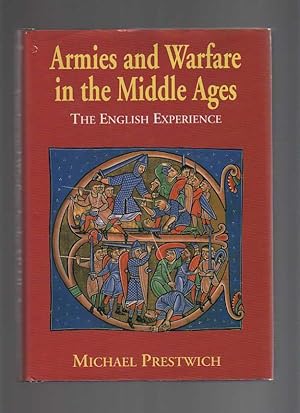 ARMIES and WARFARE in the middle ages. The English Eperience.