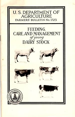 Imagen del vendedor de Feeding, Care, and Management of Young Dairy Stock Farmers' Bullet No. 1723 a la venta por Book Booth