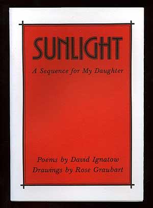 Bild des Verkufers fr Sunlight: A Sequence for My Daughter zum Verkauf von Between the Covers-Rare Books, Inc. ABAA