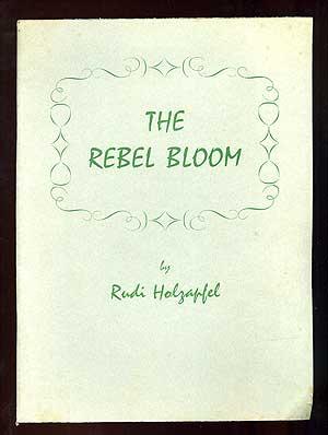 Seller image for The Rebel Bloom for sale by Between the Covers-Rare Books, Inc. ABAA