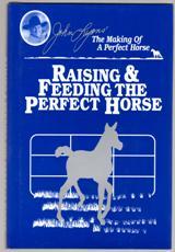 Raising & Feeding the Perfect Horse (John Lyons Perfect Horse Library Series)