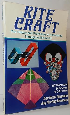 Seller image for Kite Craft: The History and Processes of Kitemaking Throughout the World for sale by Stephen Peterson, Bookseller