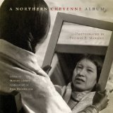 Immagine del venditore per A Northern Cheyenne Album venduto da Modernes Antiquariat an der Kyll