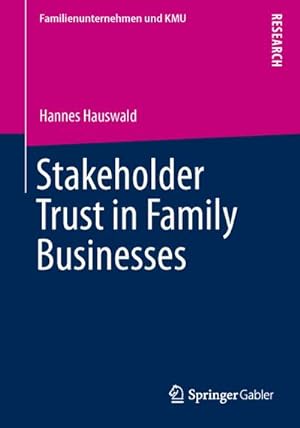 Bild des Verkufers fr Stakeholder Trust in Family Businesses zum Verkauf von AHA-BUCH GmbH