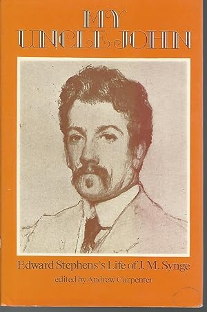 Seller image for My Uncle John: Edward Stephens's Life of J. M. Synge for sale by Dorley House Books, Inc.