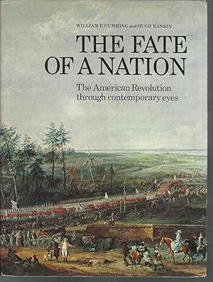 Image du vendeur pour The Fate of a Nation: The American Revolution through Contemporary Eyes mis en vente par Dorley House Books, Inc.