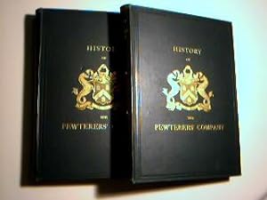 Imagen del vendedor de History of the Worshipful Company of Pewterers of the City of London: Volume I & Volume II a la venta por best books