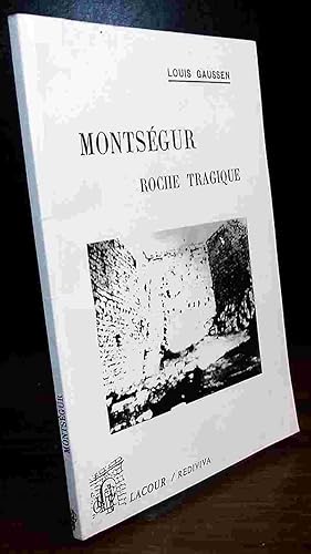 Imagen del vendedor de MONTSEGUR, ROCHE TRAGIQUE a la venta por Livres 113