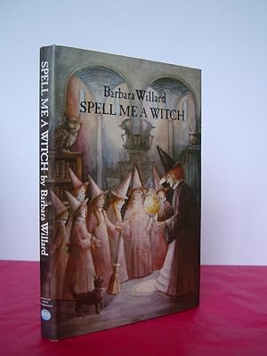 Seller image for SPELL ME A WITCH for sale by LOE BOOKS