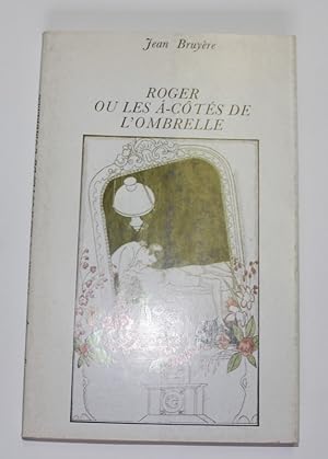 Roger ou les à-côtés de l'ombrelle