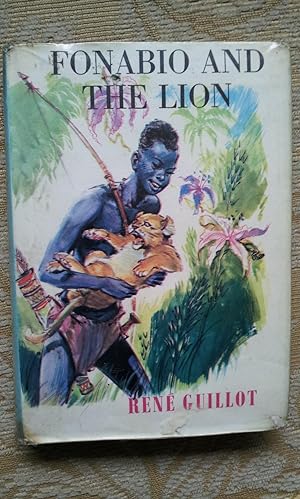 Seller image for FONABIO AND THE LION for sale by Ron Weld Books