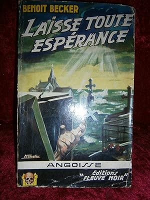 Seller image for LAISSE TOUTE ESPERANCE for sale by LA FRANCE GALANTE