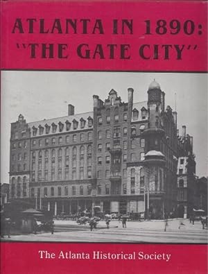 Atlanta in 1890: "The Gate City"