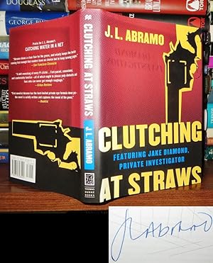 Seller image for CLUTCHING AT STRAWS Signed 1st for sale by Rare Book Cellar