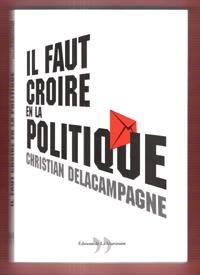 Il Faut Croire En La Politique