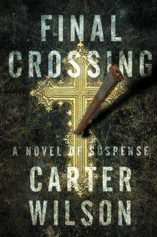 Final Crossing: A Novel of Suspense.