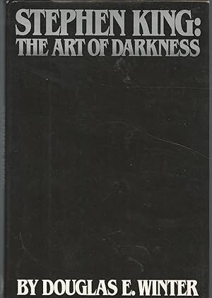 Image du vendeur pour Stephen King: The Art of Darkness mis en vente par Dorley House Books, Inc.