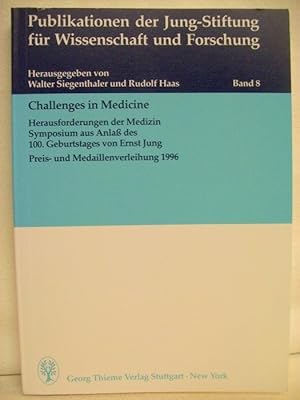 Imagen del vendedor de Challenges in medicine. Herausforderungen der Medizin.Symposium aus Anlass des 100. Geburtstages von Ernst Jung. Preis- und Medaillenverleihung 1996. Hrsg. v. W. Siegenthalter u. R. Haas. Band 8. a la venta por Antiquariat Bler