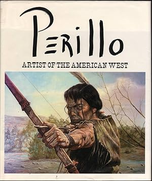 Image du vendeur pour Perillo Artist of the American West mis en vente par Jonathan Grobe Books