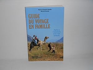 Guide du voyage en famille Partir a l'aventure avec ses enfants