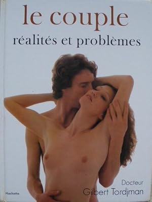 Imagen del vendedor de Le couple. Ralits et problmes. a la venta por Librairie les mains dans les poches