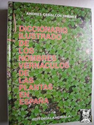 DICCIONARIO ILUSTRADO DE LOS NOMBRES VERNÁCULOS DE LAS PLANTAS EN ESPAÑA