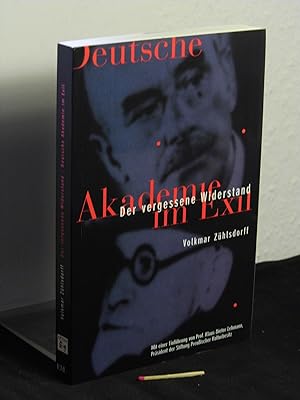 Bild des Verkufers fr Deutsche Akademie im Exil - Der vergessene Widerstand - aus der Reihe: Edition Zeitgeschichte - zum Verkauf von Erlbachbuch Antiquariat