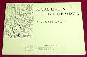 Imagen del vendedor de BEAUX LIVRES FRANCAIS DU SEIZIEME SIECLE - Catalogue XXXIV a la venta por LE BOUQUINISTE