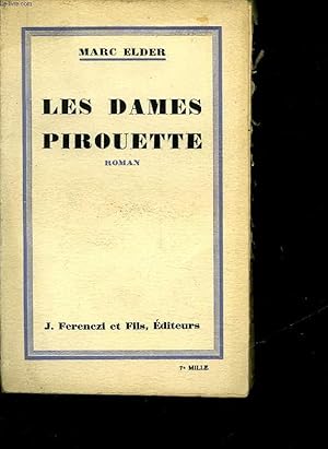 Seller image for LES DAMES PIROUETTE for sale by Le-Livre