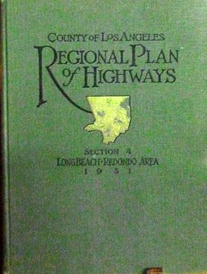 A Comprehensive Report On The Regional Plan Of Highways; Section 4 Long Beach-Redondo Area