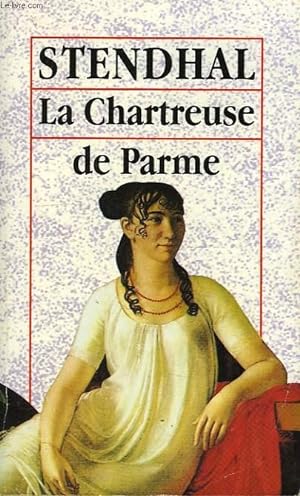 Bild des Verkufers fr LA CHARTREUSE DE PARME zum Verkauf von Le-Livre