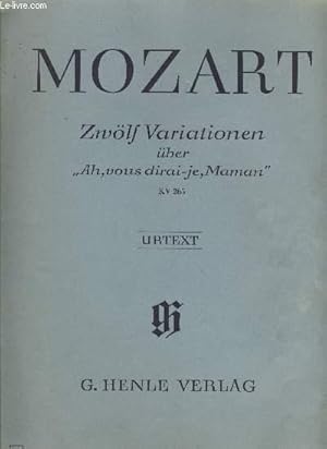 Bild des Verkufers fr W.A. MOZART, ZWLF VARIATIONEN BER "AH, VOUS DIRAI-JE, MAMAN" KV 265 zum Verkauf von Le-Livre